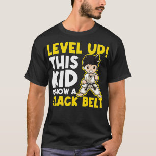 Level Up This Kid Is Now A Black Belt Karate Marti T-Shirt