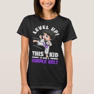 Level Up This Kid Is Now A Purple Belt Karate Mart T-Shirt
