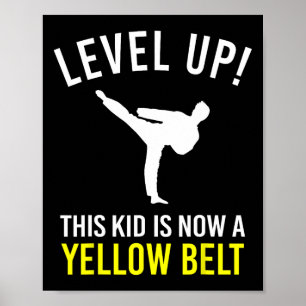Level Up! This Kid Is Now A Yellow Belt Karate Awa Poster
