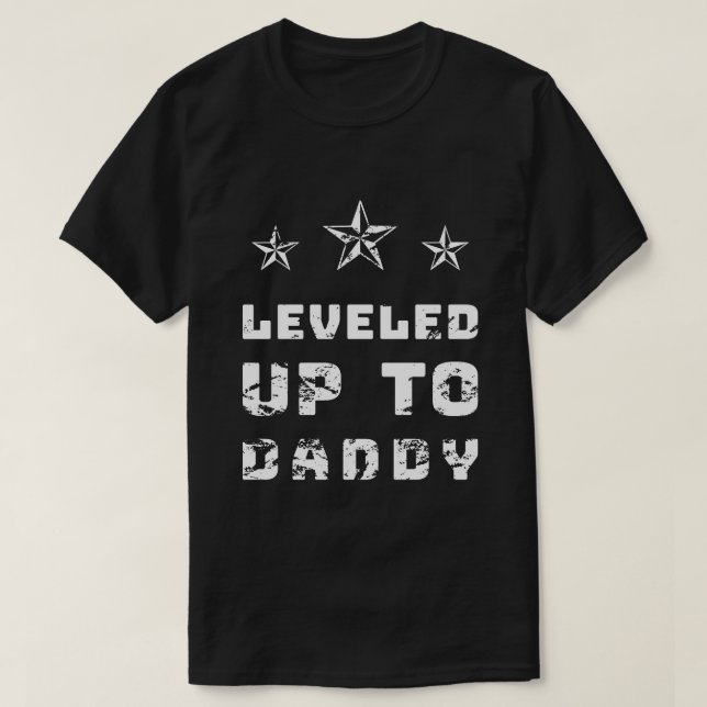 Level Up to Daddy – New Dad Gaming Graphic T-Shirt (Design Front)