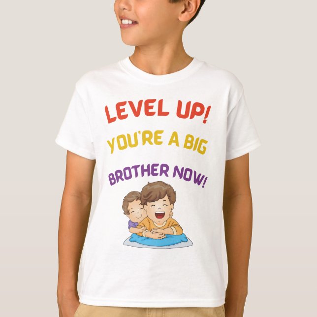 Level Up! You're a Big Brother Now! T-Shirt (Front)