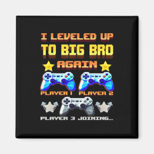 Leveled Up To Big Bro Again – Funny Gamer Brother  Magnet