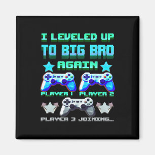Leveled Up To Big Bro Again – Funny Gamer Brother Magnet