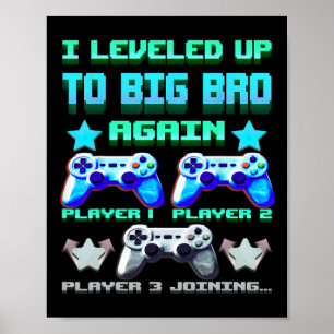 Leveled Up To Big Bro Again – Funny Gamer Brother Poster