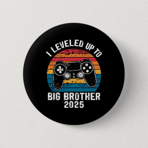 Leveled Up To Big Brother 2025 Funny Gamer Vintage 6 Cm Round Badge