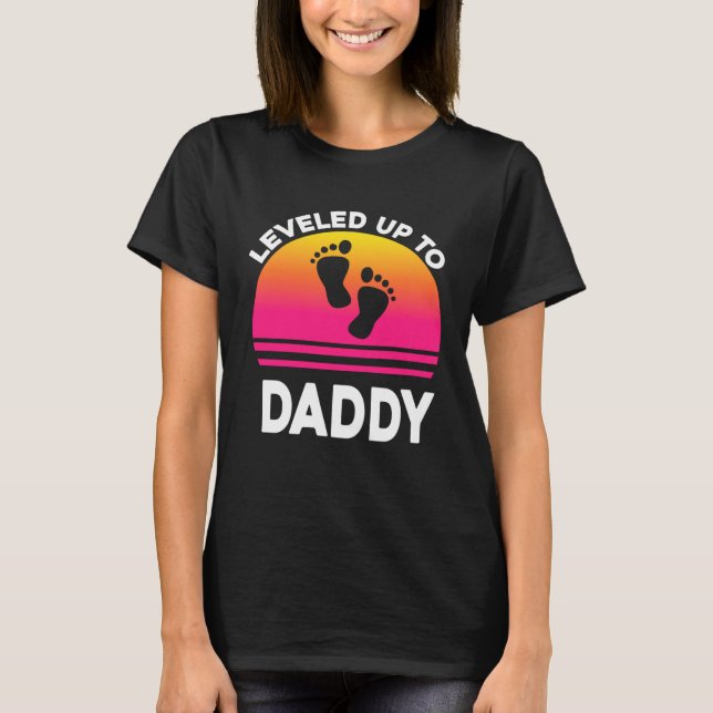 Leveled Up to Daddy Soon to be Dad Father T-Shirt (Front)