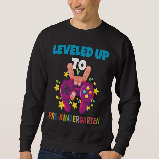 Leveled Up To Pre Kindergarten Gamer Kid Graduate Sweatshirt (Front)