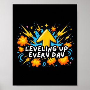 Leveling Up Every Day Ck To School Shirt Gamer Boy Poster