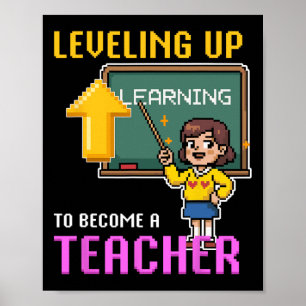 Leveling Up Teacher Ck To School Funny Gamer Girls Poster