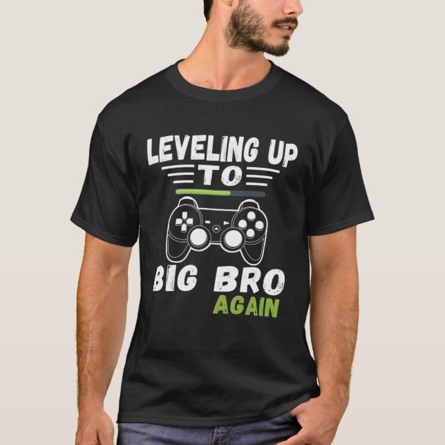 Leveling Up To Big Bro Again Loading  Future Broth T-Shirt (Front)