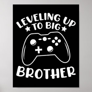 Leveling Up To Big Brother Video Game Controller G Poster