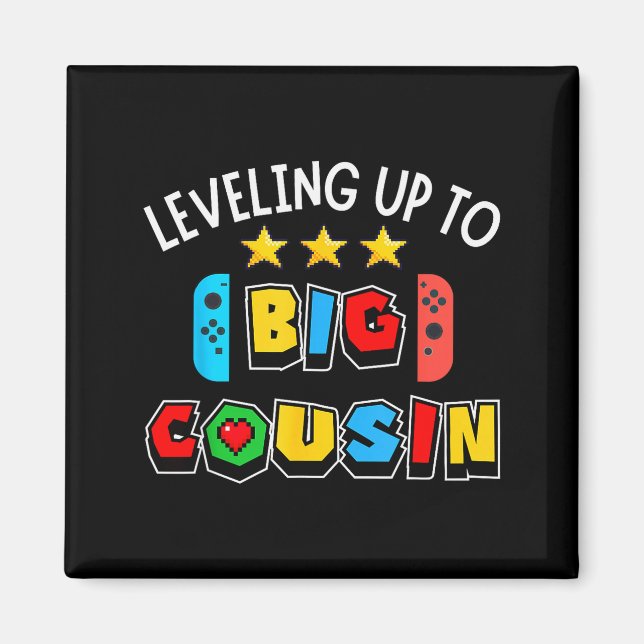Leveling Up To Big Cousin Funny Gaming Video Game  Magnet (Front)