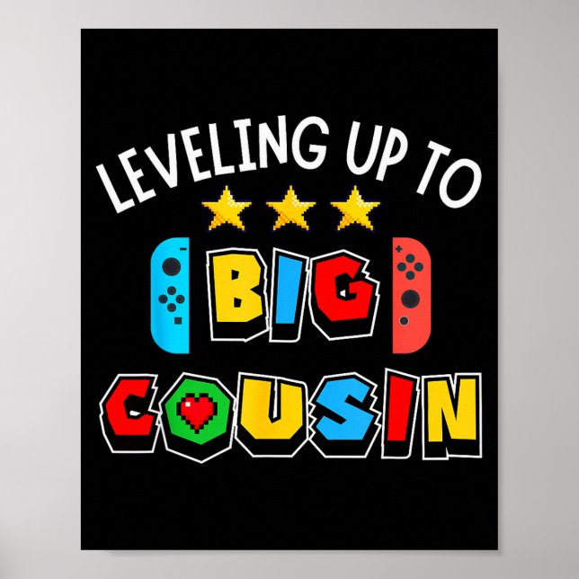 Leveling Up To Big Cousin Funny Gaming Video Game  Poster (Front)