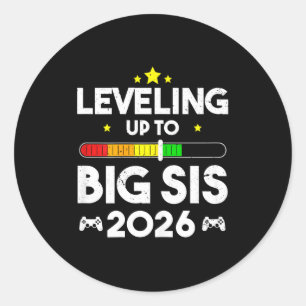 Leveling Up To Big Sis Est 2026 New Big Sister 202 Classic Round Sticker