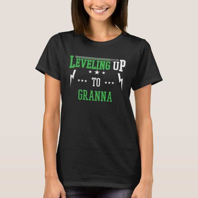Leveling Up To Granna  For Becoming Granna T-Shirt (Front)