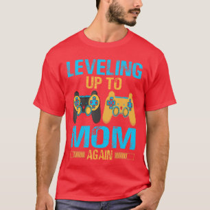 Leveling Upo Mom Again Gaming Gift Mom Again gift T-Shirt