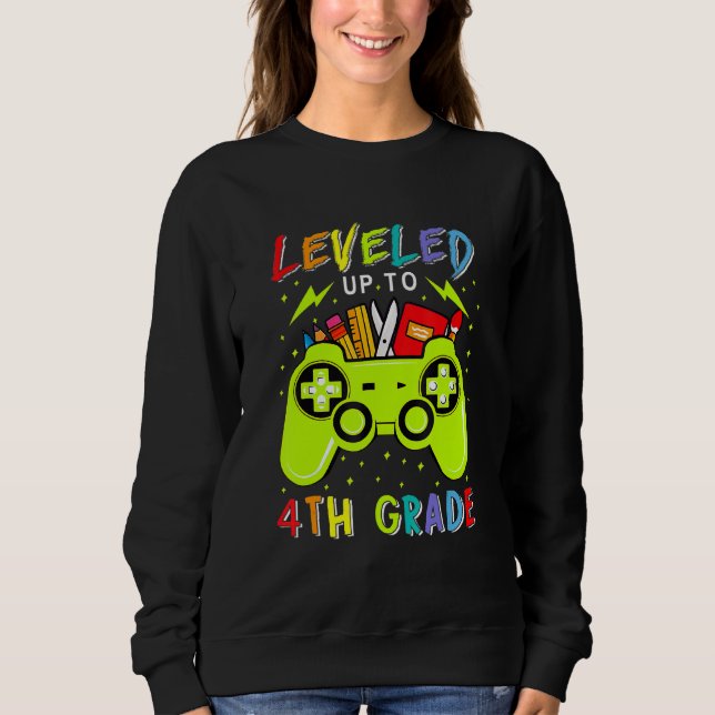 Levelled Up To 4th Grade Gamer Back To School Firs Sweatshirt (Front)