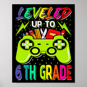 Levelled Up To 6th Grade Gamer Back To School Firs Poster