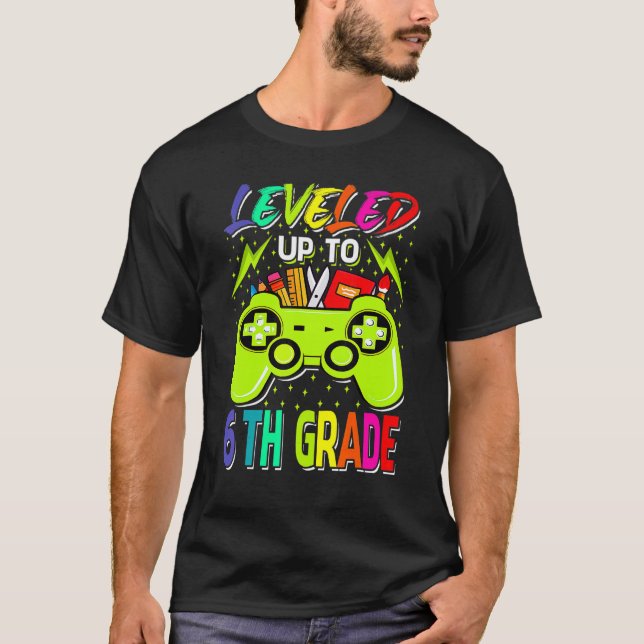 Levelled Up To 6th Grade Gamer Back To School Firs T-Shirt (Front)