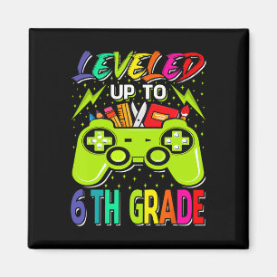 Levelled Up To 6th Grade Gamer Byck To School Firs Magnet