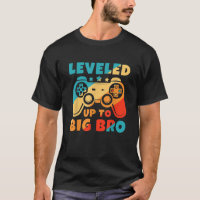 Levelled up to Big Bro New Brother Funny Gamer
