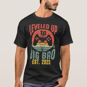 Levelled Up To Big Brother 2023   Soon To Be Bro G T-Shirt