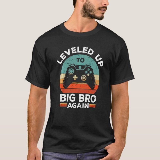 Levelled Up To Big Brother Again Promoted To Big B T-Shirt (Front)
