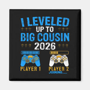 Levelled Up To Big Cousin 2026 Promoted To Future Magnet
