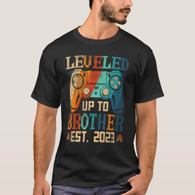 Levelled Up To Brother 2023  First Time Dad 2023 T-Shirt (Front)