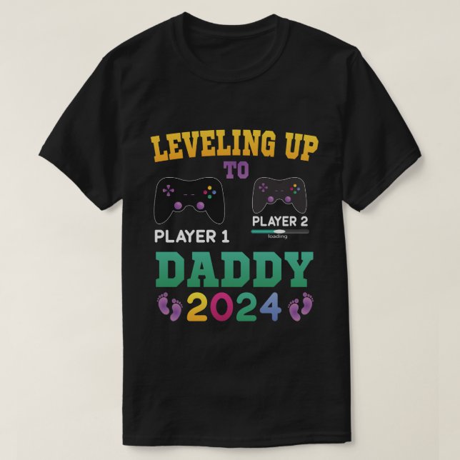 Levelled Up To Daddy 2024, Gamer New Father 2024  T-Shirt (Design Front)