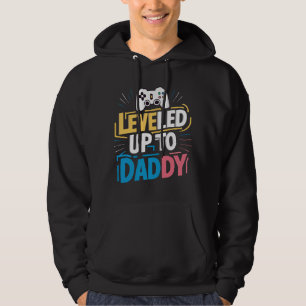 Levelled up to daddy hoodie