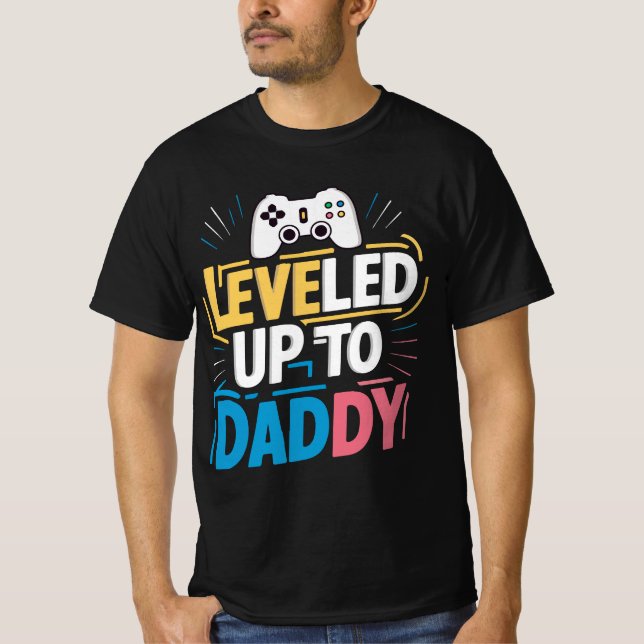 Levelled up to daddy T-Shirt (Front)