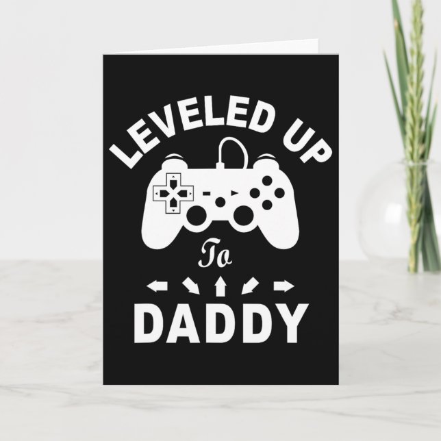 Levelled Up To Daddy Video Game Dad  Card (Front)