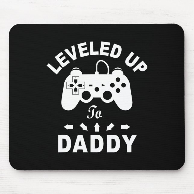 Levelled Up To Daddy Video Game Dad  Mouse Pad (Front)