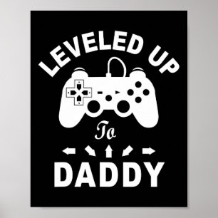 Levelled Up To Daddy Video Game Dad  Poster
