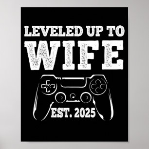 Levelled Up To Wife 2025 Funny Just Married Gamer Poster