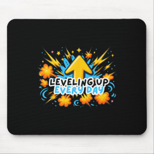 Levelling Up Every Day Ck To School Shirt Gamer Bo Mouse Pad