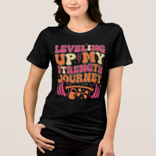 Levelling Up Strength Journey Fitness Growth Tri-Blend Shirt
