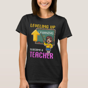 Levelling Up Teacher Ck To School Funny Gamer Girl T-Shirt