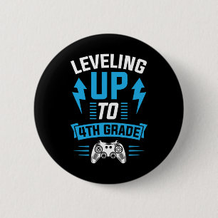 Levelling Up To 4th Grade Fourth Gamer Birthday Pa 6 Cm Round Badge