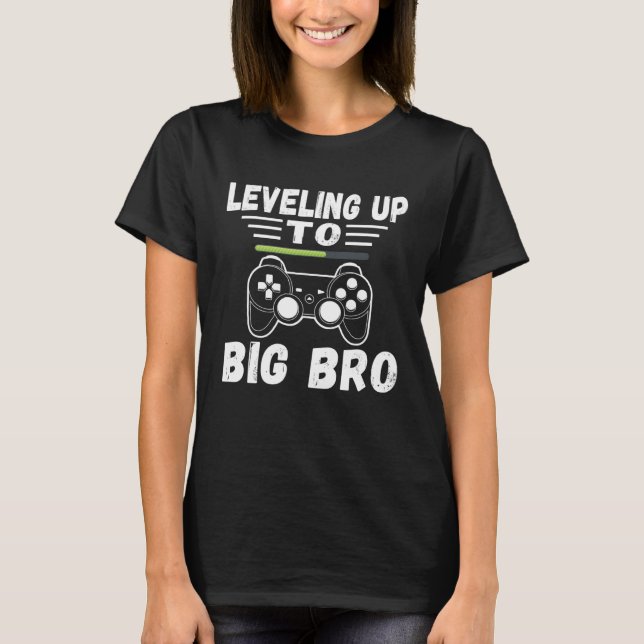 Levelling Up To Big Bro Again Loading Gift Future  T-Shirt (Front)