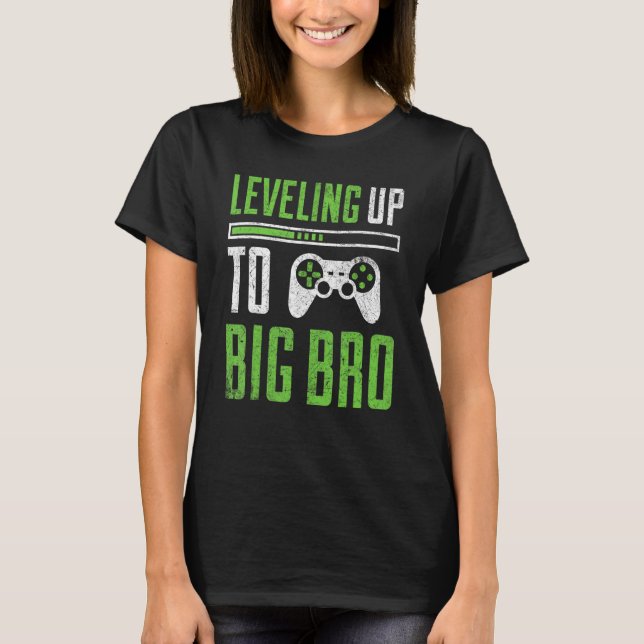 Levelling up to Big Bro T-Shirt Promoted To Big Br (Front)