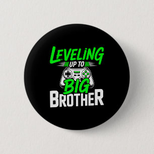 Levelling up to big brother 2026 funny gamer broth 6 cm round badge