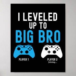 Levelling Up To Big Brother Design Video Game Play Poster