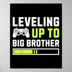Levelling Up To Big Brother - Funny Gamer For Men Poster