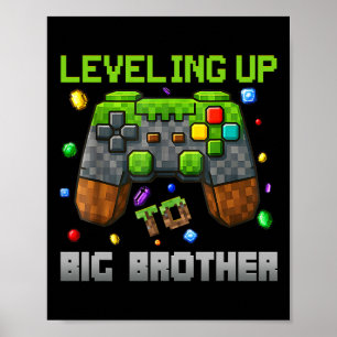Levelling Up To Big Brother Shirt Funny Gamer Pixe Poster