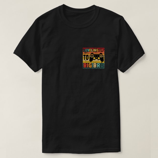 Levelling up to Big Brother T-Shirt (Design Front)
