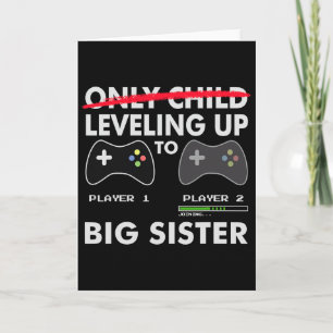 Levelling Up To Big Sister Shirt - Video Game Play Card