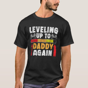 Levelling Up To Daddy Again Best Dad Ever Fathers T-Shirt