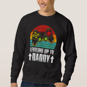 Levelling Up To Daddy Future Dad Gamer Father's D Sweatshirt